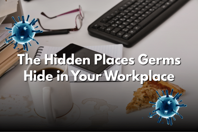 The Hidden Places Germs Hide in Your Workplace